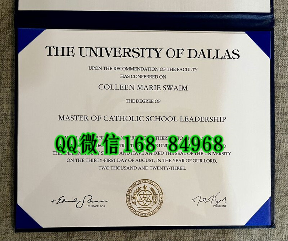 2023年美国达拉斯大学毕业证学位证，University of Dallas diploma degree